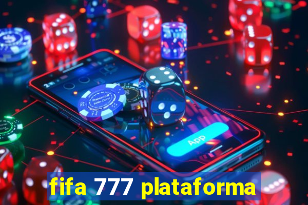 fifa 777 plataforma